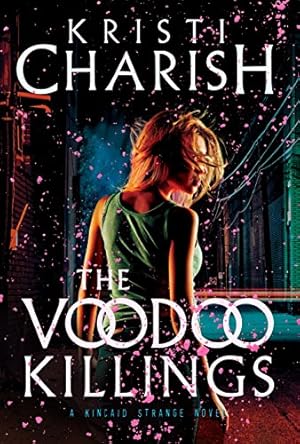 Bild des Verkufers fr The Voodoo Killings: A Kincaid Strange Novel: 1 (Kincaid Strange Series) zum Verkauf von WeBuyBooks