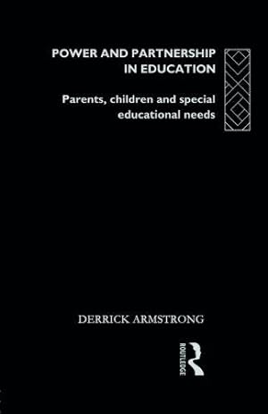 Bild des Verkufers fr Power and Partnership in Education: Parents, Children and Special Educational Needs zum Verkauf von WeBuyBooks