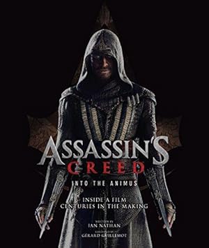 Bild des Verkufers fr Assassin's Creed - Into the Animus: Inside a Film Centuries in the Making zum Verkauf von WeBuyBooks