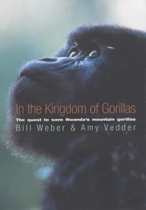Seller image for In the Kingdom of Gorillas: Fragile Species in a Dangerous Land for sale by WeBuyBooks