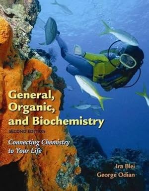 Seller image for General, Organic, and Biochemistry: Connecting Chemistry to Your Life for sale by WeBuyBooks