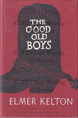 Seller image for The good old boys INSCRIBED (Texas Tradition series vol. 1) for sale by Old Bookie