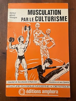Image du vendeur pour Musculation par le culturisme mis en vente par Librairie des Possibles
