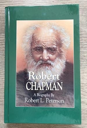 Robert Chapman: Apostle of Love