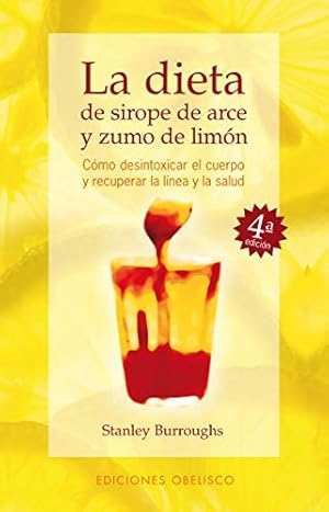 Bild des Verkufers fr Dieta de Sirope de Arce y Zumo de Limon zum Verkauf von WeBuyBooks