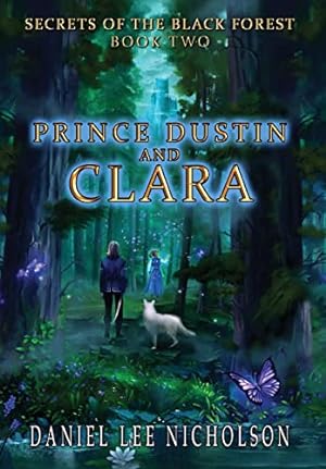 Imagen del vendedor de Prince Dustin and Clara: Secrets of the Black Forest (Volume 2) a la venta por WeBuyBooks