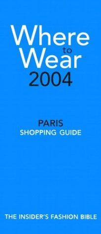 Imagen del vendedor de Where to Wear Paris a la venta por WeBuyBooks