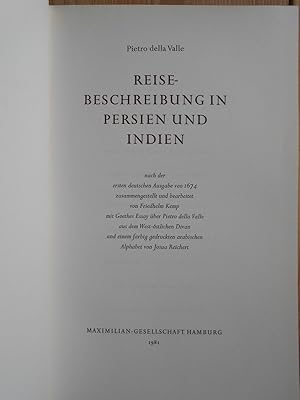 Reisebeschreibung in Persien und Indien. Pietro della Valle. Nach d. 1. dt. Ausg. von 1674 zsgest...