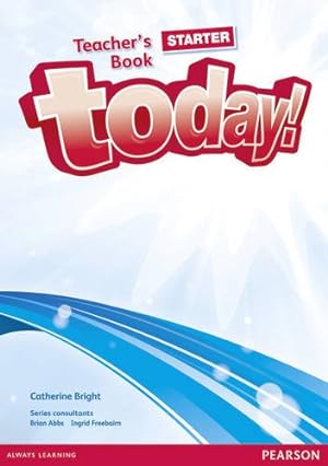 Imagen del vendedor de Today! Starter Teachers' Book and eText (CD-Rom) a la venta por WeBuyBooks