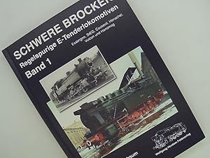 Image du vendeur pour Schwere Brocken. Regelspurige E-Tenderlokomotiven - Band 1: Esslingen, StEG, Cockerill, Henschel, Vulcan, Hanomag mis en vente par Das Buchregal GmbH