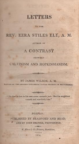Seller image for Letters to the Rev. Ezra Stiles Ely, A.M. Author of A Contrast Between Calvinism and Hopkinsianism for sale by Americana Books, ABAA