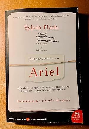 Ariel: The Restored Edition: A Facsimile of Plath's Manuscript, Reinstating Her Original Selectio...