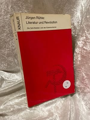 Jürgen Rühle: Literatur und Revolution - Die Schriftsteller und der Kommunismus