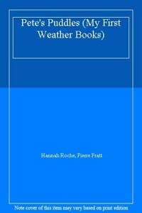 Bild des Verkufers fr Pete's Puddles (My First Weather Books) zum Verkauf von WeBuyBooks