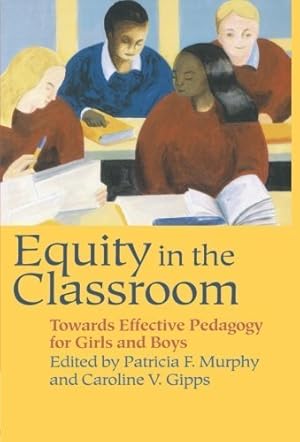 Seller image for Equity in the Classroom: Towards Effective Pedagogy for Girls and Boys for sale by WeBuyBooks