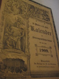 St.Maria- und St.Josef-Kalender zur Förderung christlichen Lebens für das Gemeinjahr 1909,21.JG M...