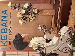 Imagen del vendedor de Ikebana Guide Book for Beginners a la venta por Calendula Horticultural Books
