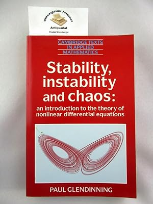 Immagine del venditore per Stability, Instability and Chaos: An Introduction to the Theory of Nonlinear Differential Equations (Cambridge Texts in Applied Mathematics) ISBN 10: 0521425662ISBN 13: 9780521425667 venduto da Chiemgauer Internet Antiquariat GbR