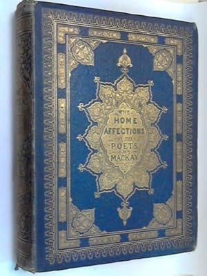 Seller image for The Home Affections Pourtrayed By The Poets for sale by WeBuyBooks