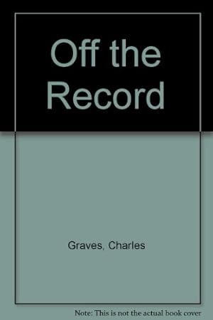 Seller image for Off the Record for sale by WeBuyBooks