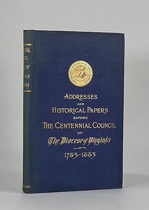 [Association Copy] ADDRESSES AND HISTORICAL PAPER BEFORE THE CENTENNIAL COUNCIL OF THE PROTESTANT...