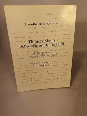 Imagen del vendedor de Thomas Manns Schwiegermutter erzhlt Lebendige Briefe aus grobrgerlichem Hause a la venta por ANTIQUARIAT Franke BRUDDENBOOKS