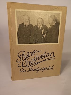 Imagen del vendedor de Shaw-Chesterton Ein Streitgesprch a la venta por ANTIQUARIAT Franke BRUDDENBOOKS