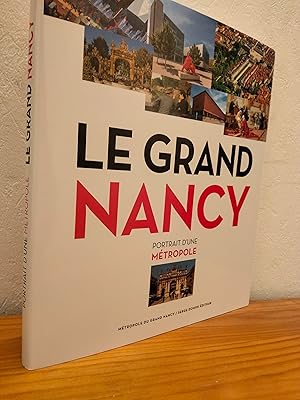 Seller image for Le Grand Nancy: Portrait d'une Mtropole for sale by LCDM