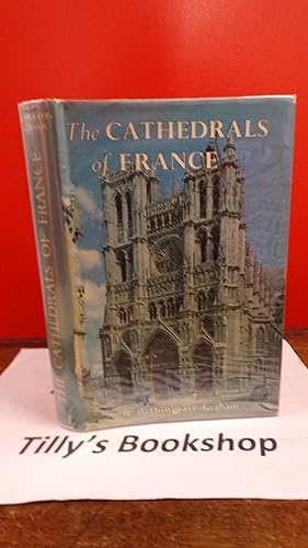 Immagine del venditore per The Cathedrals Of France venduto da Tilly's Bookshop