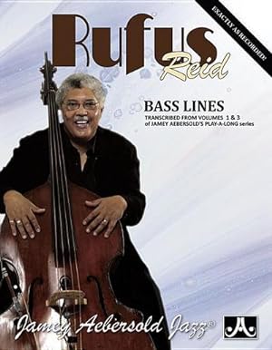 Seller image for Rufus Reid Bass Lines : Transcribed from Volumes 1 & 3 of Jamey Aebersold's Play-A-Long Series for sale by AHA-BUCH GmbH