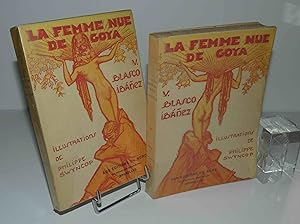 Seller image for La Femme Nue de Goya. Illustrations de Philippe Swyncop. Roman traduit de l'espagnol par Alfred de Bengoechea. Collection Les Gloires Littraires. Bruxelles, Aux ditions du Nord, 1929. for sale by Mesnard - Comptoir du Livre Ancien