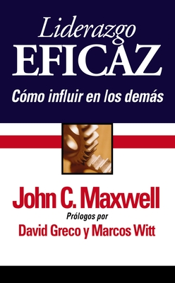 Imagen del vendedor de Liderazgo Eficaz: C�mo Influir En Los Dem�s (Paperback or Softback) a la venta por BargainBookStores