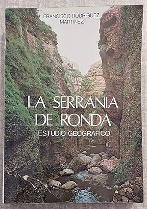 La Serranía de Ronda. Estudio geográfico.