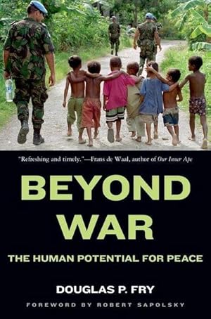 Bild des Verkufers fr Beyond War : The Human Potential for Peace zum Verkauf von AHA-BUCH GmbH