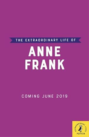 Seller image for The Extraordinary Life of Anne Frank for sale by Smartbuy