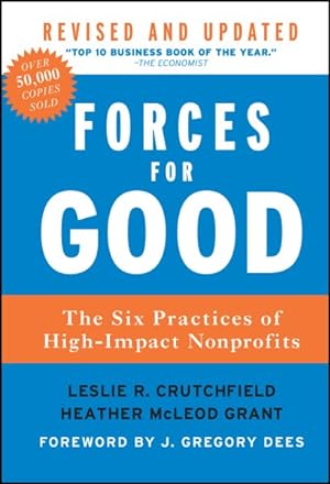 Immagine del venditore per Forces For Good : The Six Practices of High-Impact Nonprofits venduto da GreatBookPrices