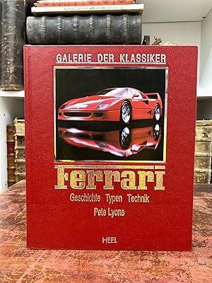 Image du vendeur pour Ferrari. Geschichte, Typen, Technik. (= Galerie der Klassiker). mis en vente par Antiquariat Seibold