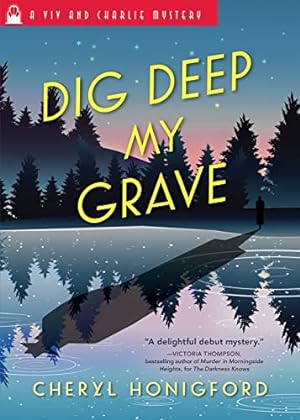 Seller image for Dig Deep My Grave (Viv and Charlie Mystery, 3) for sale by Reliant Bookstore