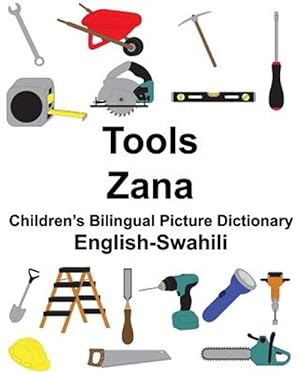 Seller image for English-Swahili Tools/Zana Children's Bilingual Picture Dictionary for sale by GreatBookPrices