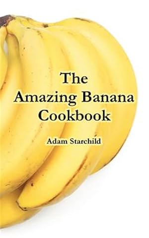 Seller image for Amazing Banana Cookbook for sale by GreatBookPrices