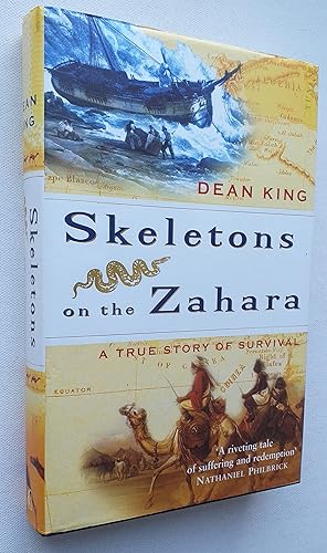 Seller image for Skeletons on the Zahara: A True Story of Survival for sale by Mr Mac Books (Ranald McDonald) P.B.F.A.