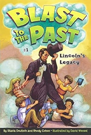 Immagine del venditore per Lincoln's Legacy (1) (Blast to the Past) venduto da Reliant Bookstore