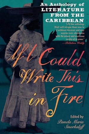 Seller image for If I Could Write This in Fire : An Anthology of Literature from the Caribbean for sale by GreatBookPrices