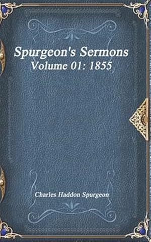 Seller image for Spurgeon's Sermons Volume 01 for sale by GreatBookPrices