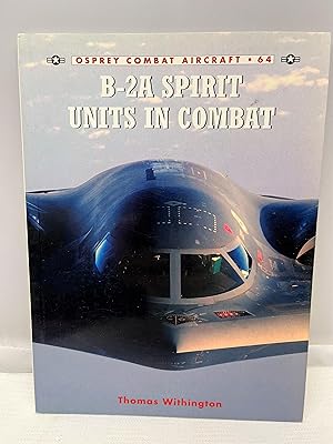 B-2A Spirit Units in Combat (Combat Aircraft)