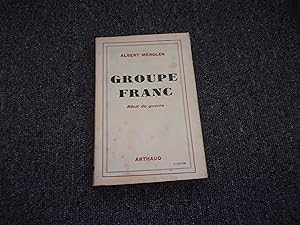 Image du vendeur pour GROUPE FRANC. Recit de guerre mis en vente par occasion de lire