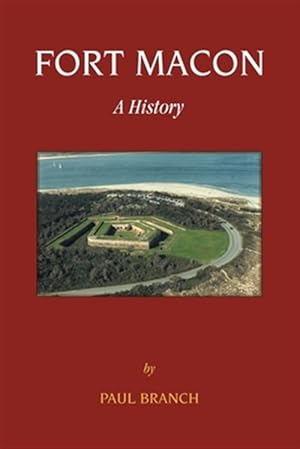 Seller image for Fort Macon: A History for sale by GreatBookPrices