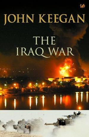 Imagen del vendedor de The Iraq War a la venta por WeBuyBooks