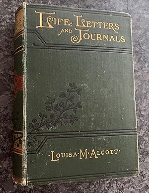 Louisa May Alcott. Her Life, Letters, and Journals