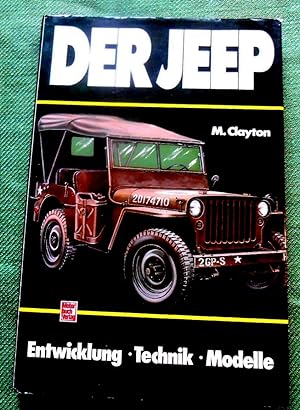 Immagine del venditore per Der Jeep. Entwicklung - Technik - Modelle. venduto da Versandantiquariat Sabine Varma